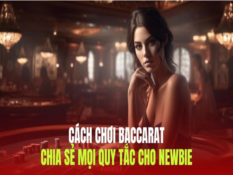 cách chơi baccarat