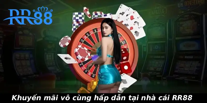 Khuyến mãi vô cùng hấp dẫn tại nhà cái RR88
